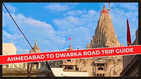 Ahmedabad To Dwarka Road Trip